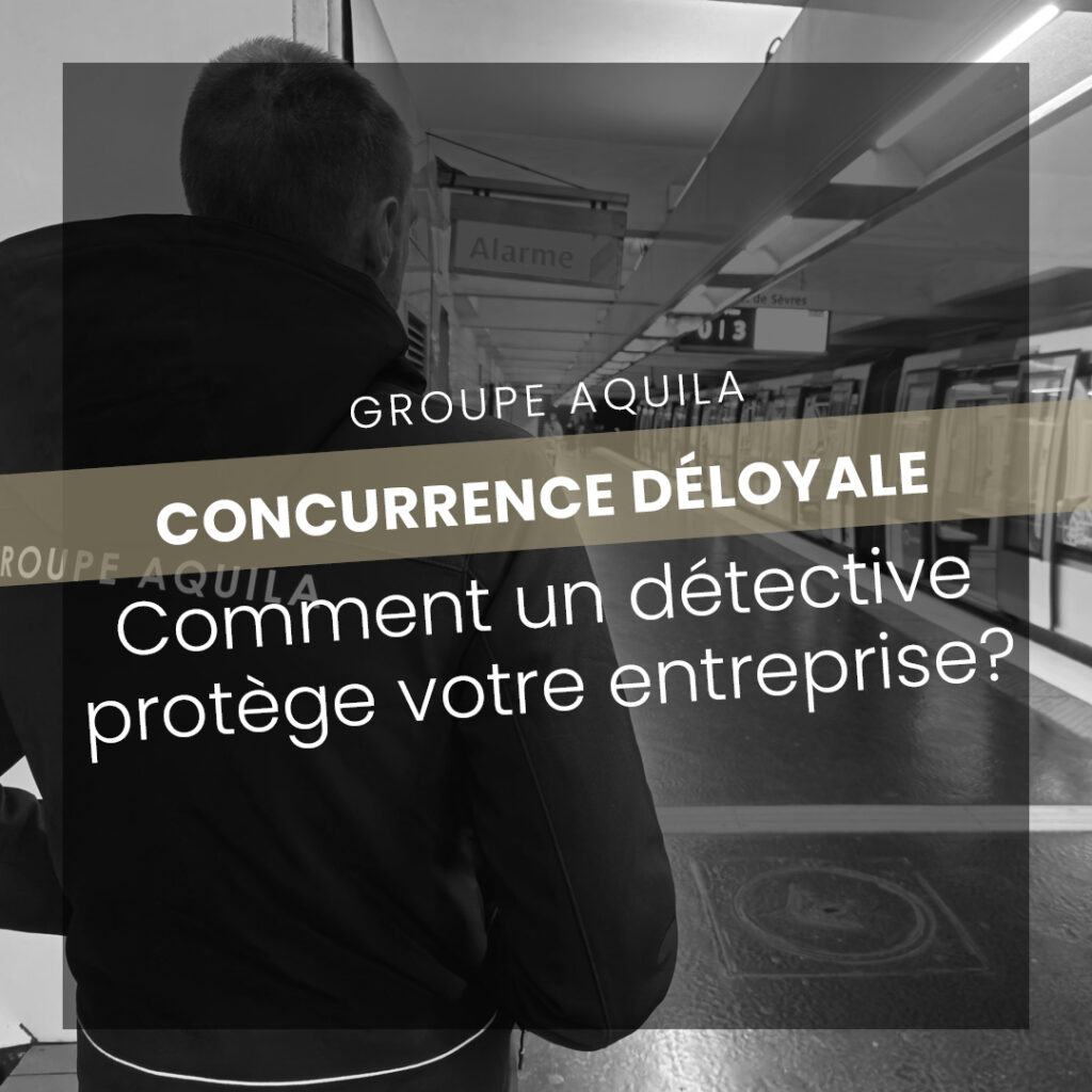 détective privé à Paris, dans le métro, concurrence déloyale
