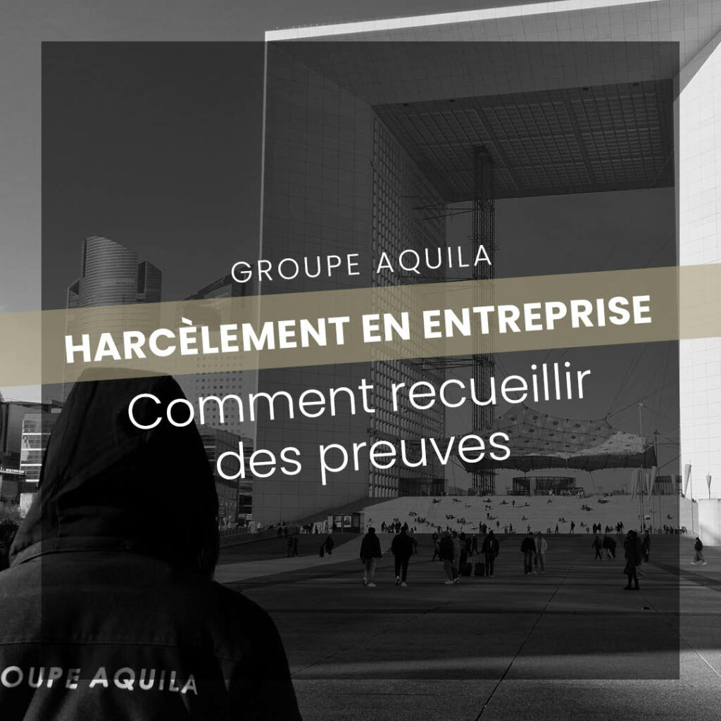 Détective privé à Paris pour harcèlement en entreprise